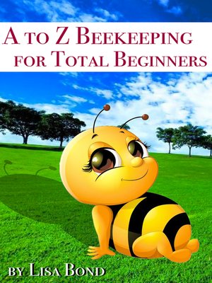 cover image of A to Z Beekeeping for Total Beginners